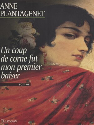 cover image of Un coup de corne fut mon premier baiser